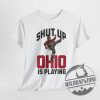 Ohio State Buckeyes Shut Up Ohio Is Playing Vintage Tshirt Hoodie Sweatshirt Tee Gift For Him Her Unisex Retro Apparel Unique wildcatszone 1 17