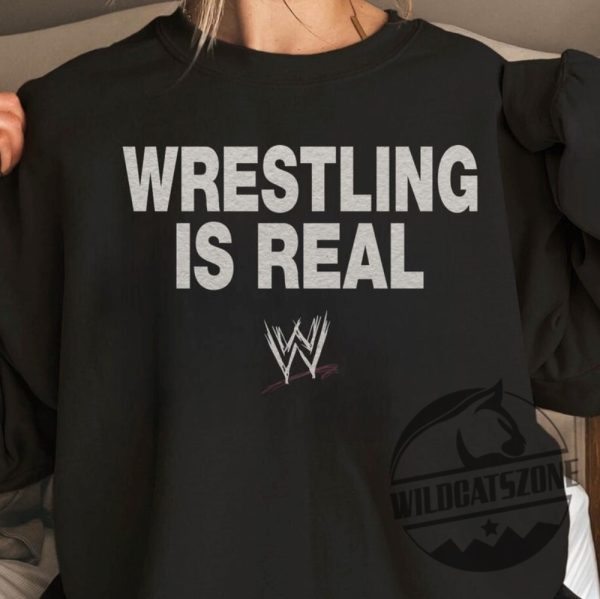 Wrestling Is Real Shirt Hoodie Sweatshirt Perfect Gift For Wrestling Enthusiasts And Humorous Apparel For Wrestlers wildcatszone 1