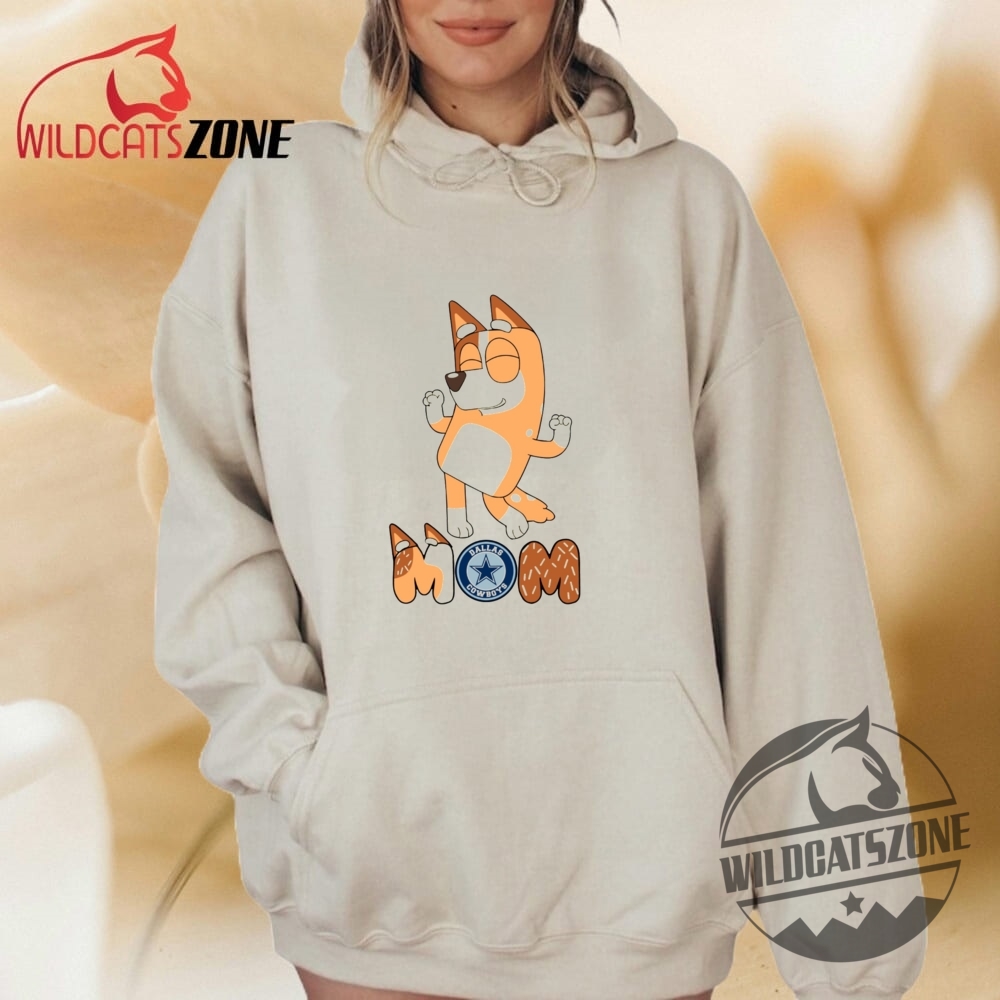 Bluey Mom Dallas Cowboys T Shirt Hoodie Sweatshirt 10 Bluey Mom Dallas Cowboys T Shirt Hoodie Sweatshirt