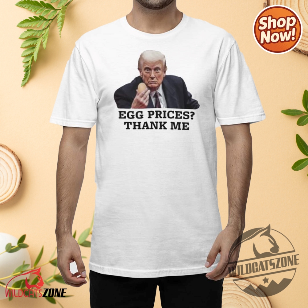 Donald Trump Egg Prices Shirts Hoodie Sweatshirt Tshirt 8 Donald Trump Egg Prices Shirts hoodie sweatshirt tshirt