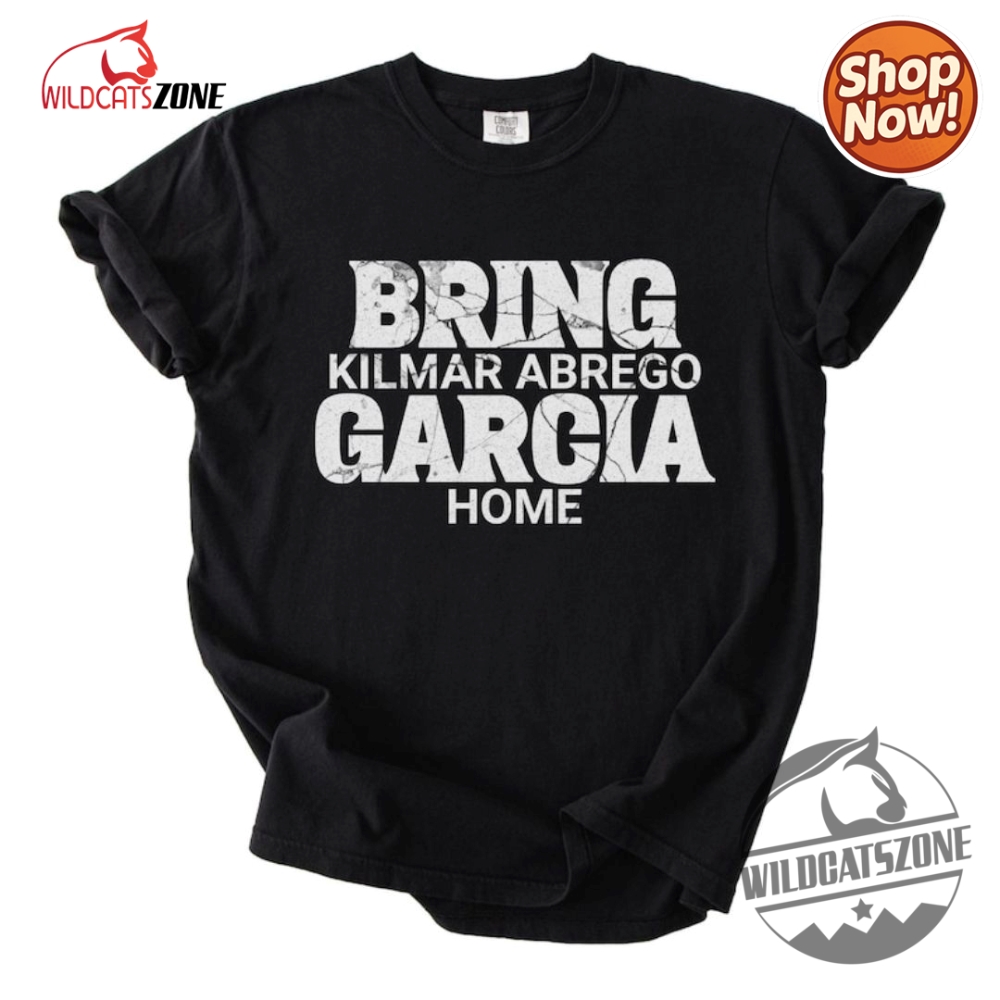 Bring Kilmar Abrego Garcia Home Shirt Protest Tshirts Mens Womens Hoodie Sweatshirt 6 Bring Kilmar Abrego Garcia Home Shirt Protest T-Shirts Mens Womens Hoodie Sweatshirt