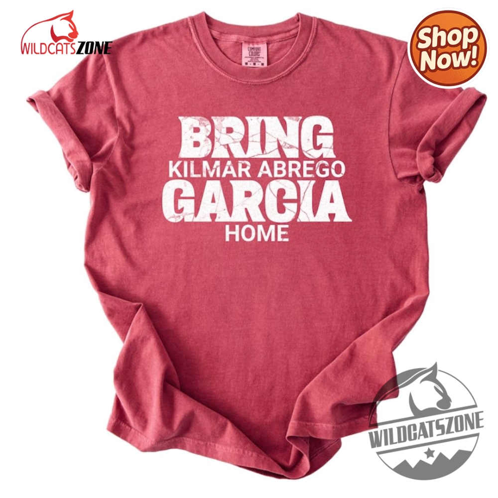 Bring Kilmar Abrego Garcia Home Shirt Protest Tshirts Mens Womens Hoodie Sweatshirt 7 Bring Kilmar Abrego Garcia Home Shirt Protest T-Shirts Mens Womens Hoodie Sweatshirt