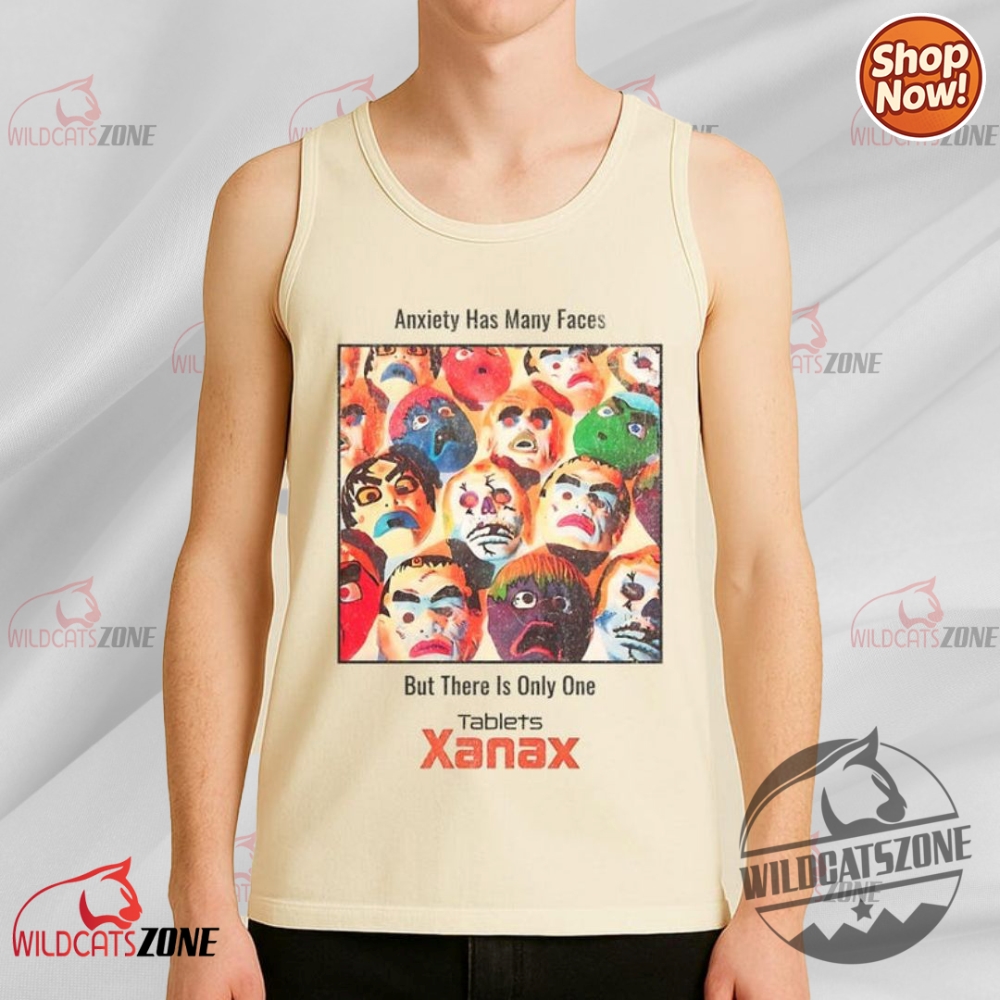 Anxiety Has Many Faces 90S Vintage Xanax Retro Tank Top Summer Meme Top Mental Health Shirt Unique Gift Hoodie Shirt 8 Anxiety Has Many Faces 90s Vintage Xanax Retro Tank Top Summer Meme Top Mental Health Shirt Unique Gift Hoodie Shirt