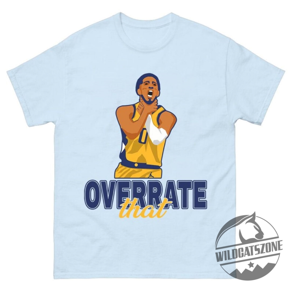 Tyrese Haliburton Overate That 2025 Playoff Tee Oversized Bootleg Shirt Nba Conference Finals Playoff T Shirt Gift Present Birthday Tyrese Haliburton Nba Playoffs Shirt 9 Tyrese Haliburton Overate That 2025 Playoff Tee Oversized Bootleg Shirt Nba Conference Finals Playoff T Shirt Gift Present Birthday Tyrese Haliburton Nba Playoffs Shirt