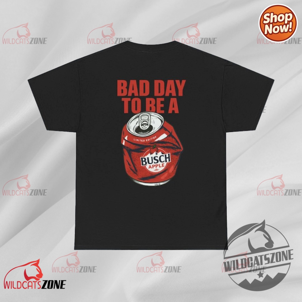 Bad Day To Be A Busch Apple T Shirt Funny Beer Lover Tee Hoodie Sweatshirt Oktoberfest 2025 Special 15 Bad Day To Be A Busch Apple T Shirt Funny Beer Lover Tee Hoodie Sweatshirt Oktoberfest 2025 Special