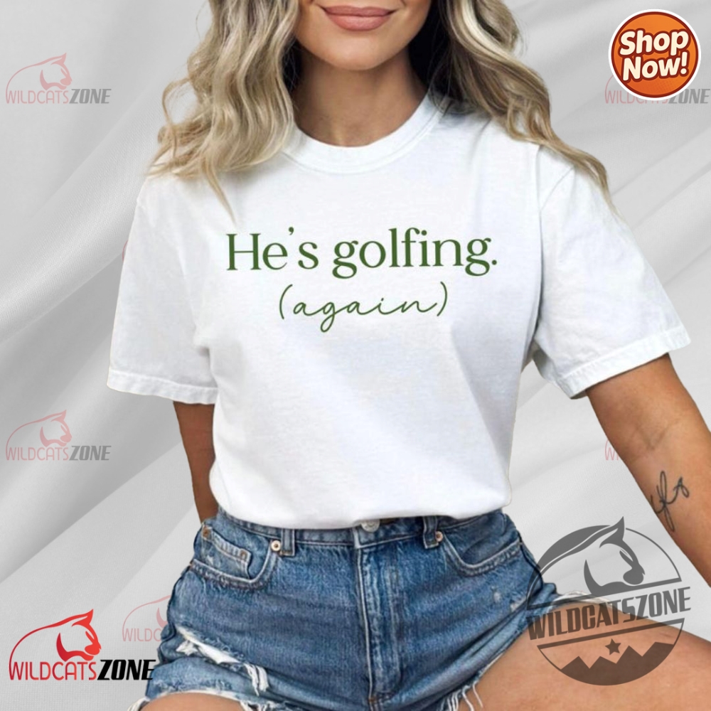 Hes Golfing Custom Name Shirt Hoodie Sweatshirt Funny 11 Hes Golfing Custom Name Shirt Hoodie Sweatshirt Funny wildcatszone 5