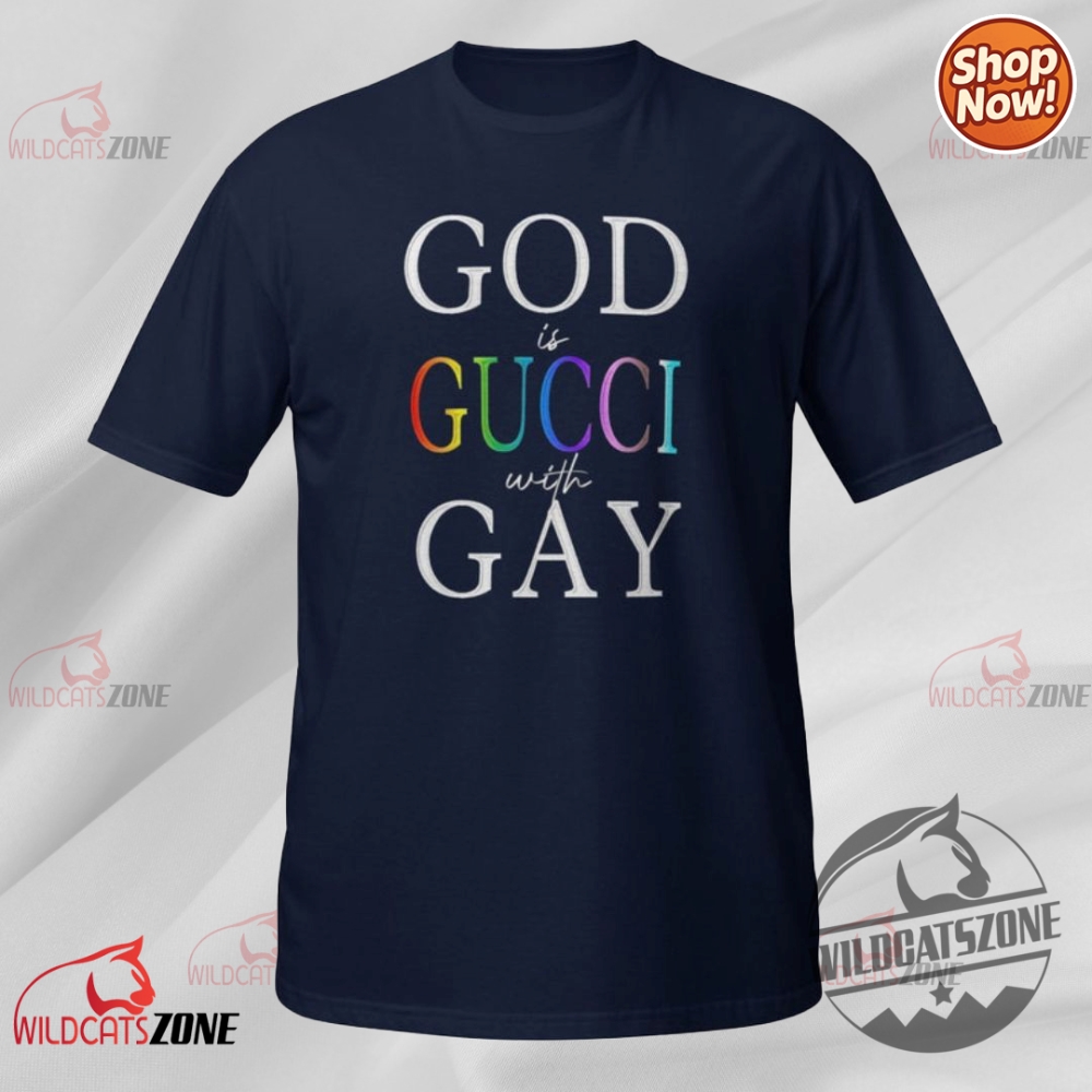 God Is Gucci With Gay T Shirt Hoodie Sweatshirt 5 God Is Gucci With Gay T Shirt Hoodie Sweatshirt