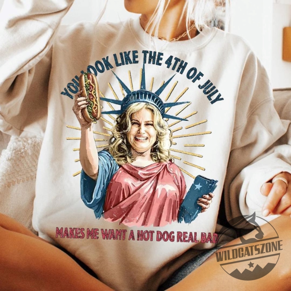 You Look Like The Fourth Of July Shirt Hoodie Sweatshirt Men Women 5 You look like the fourth of july shirt hoodie sweatshirt men women
