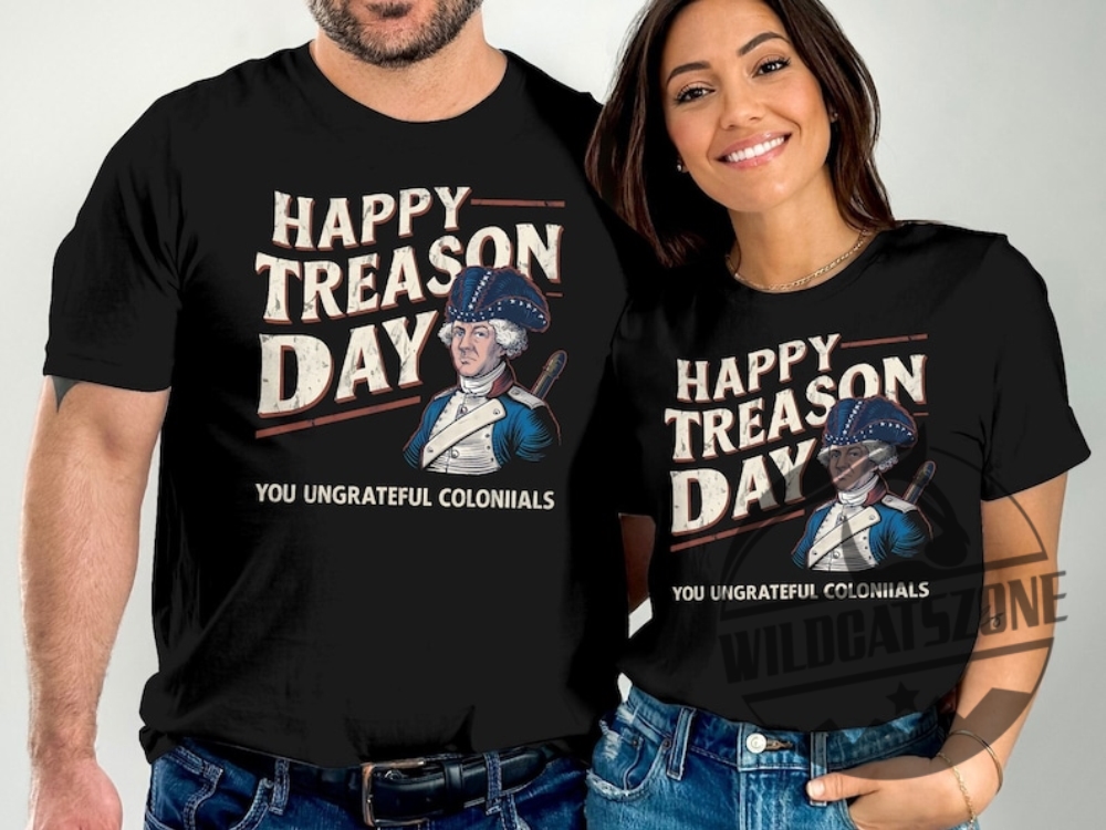 Trending Tees & Tour Looks: From Beyoncé's Cowboy Carter to Fourth of July Favorites 15 Happy Treason Day Shirt Funny Mens Womens