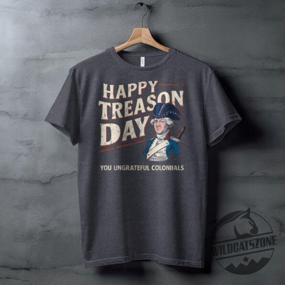 Happy Treason Day Shirt Funny Mens Womens 6 Happy treason day shirt funny mens womens