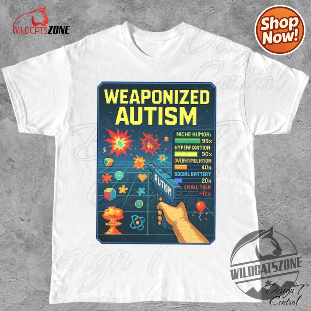 Weaponized Autism Shirt Hoodie Sweatshirt 10 Weaponized autism shirt hoodie sweatshirt