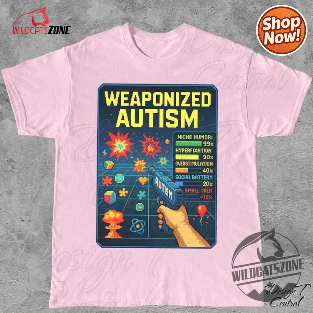 Weaponized Autism Shirt Hoodie Sweatshirt 11 Weaponized autism shirt hoodie sweatshirt
