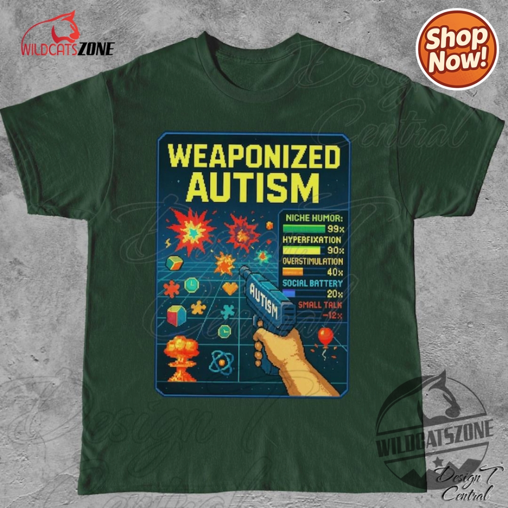 Weaponized Autism Shirt Hoodie Sweatshirt 12 Weaponized autism shirt hoodie sweatshirt