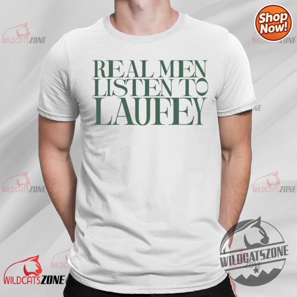 Real Men Listen To Laufey Shirt Hoodie Sweatshirt wildcatszone 1